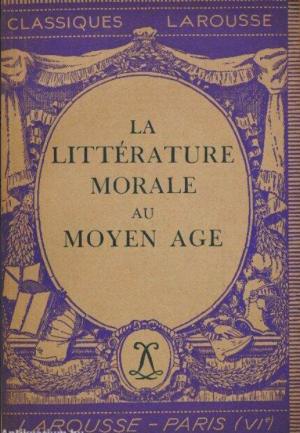 LA LITTERATURE MORALE AU MOYEN AGE